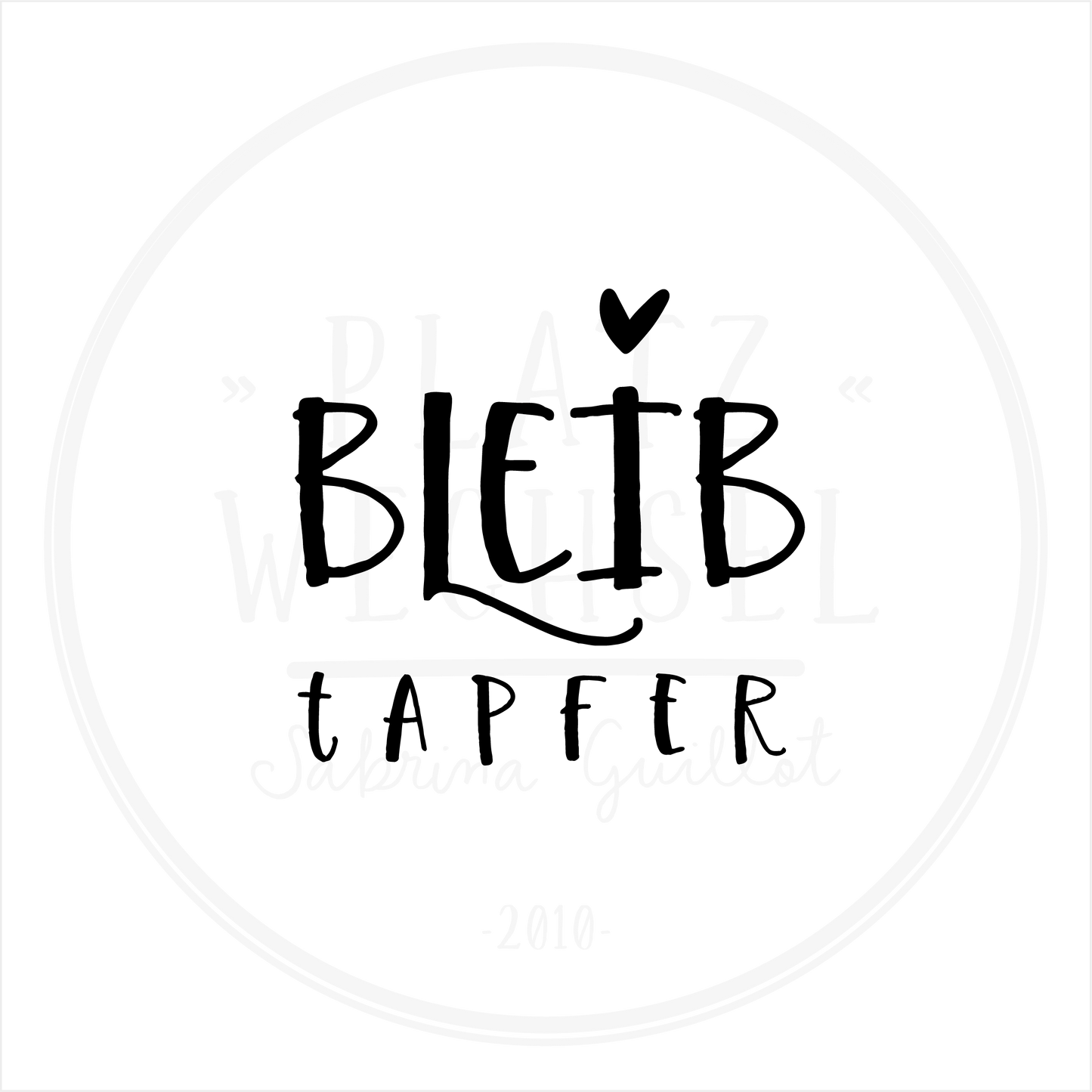 Holzstempel | Bleib tapfer | 3 cm