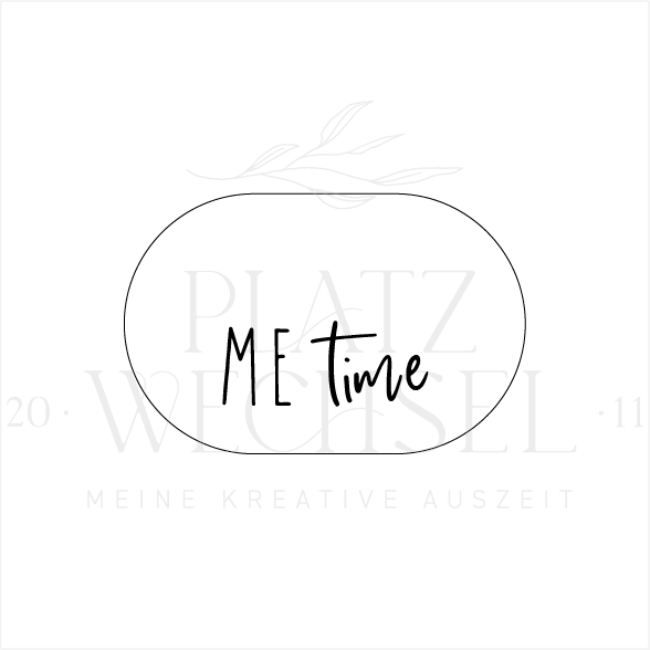 Schablone I "Me Time" I 12,8 x 8,3 cm