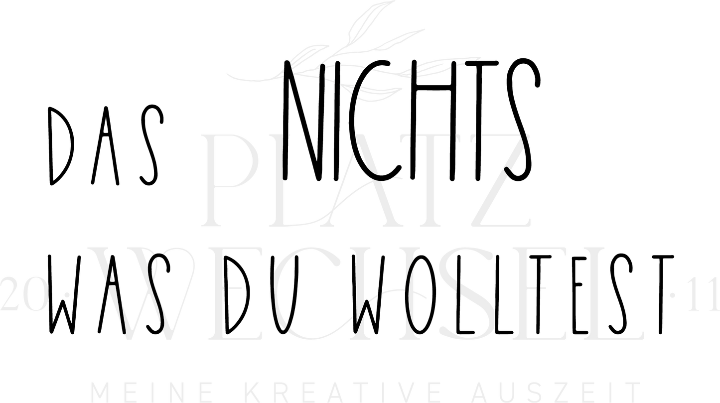 Holzstempel | Das Nichts was du wolltest | 3 x 6 cm