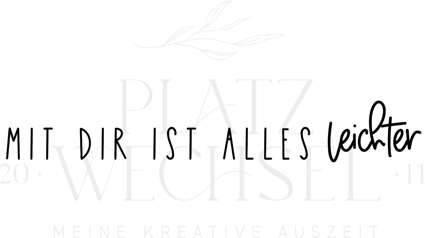 Textstempel | Mit Dir ist alles leichter | 7 cm