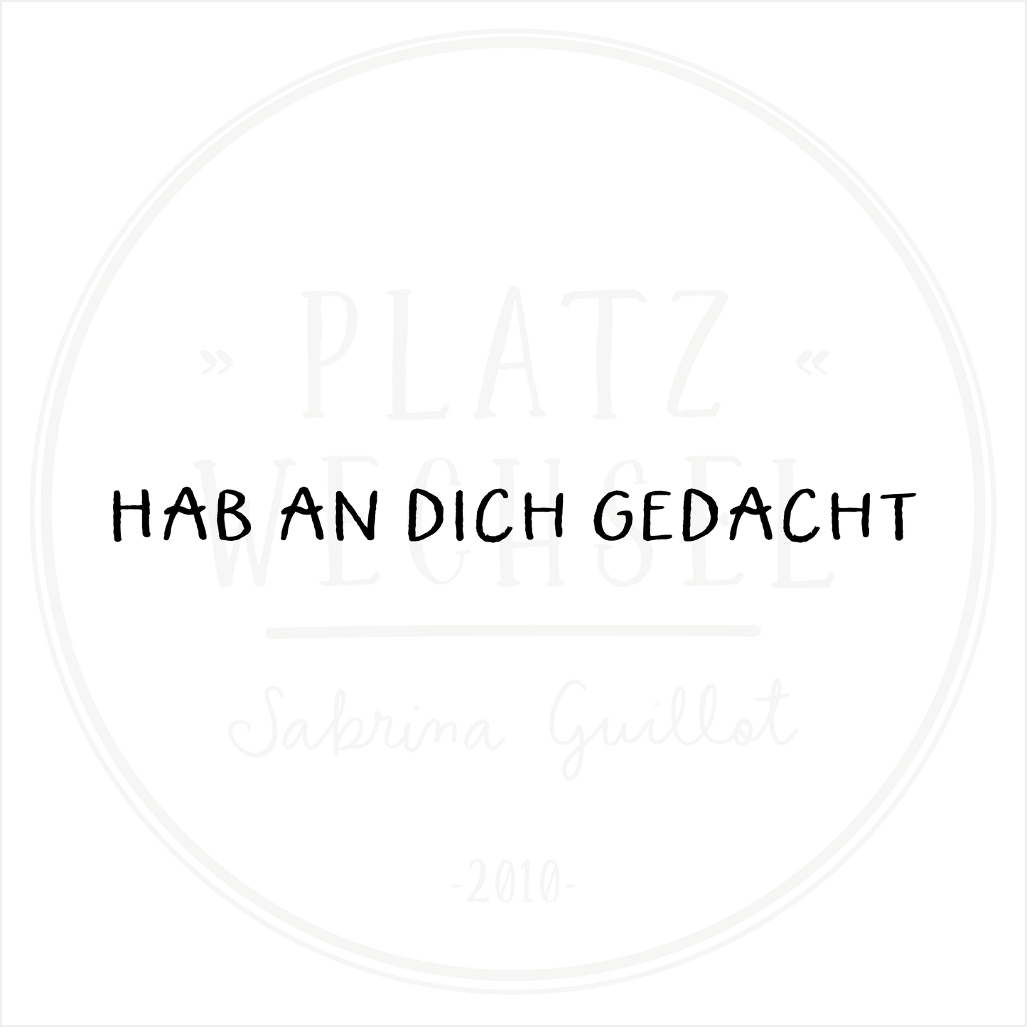 Textstempel | Hab an Dich gedacht | 10 cm