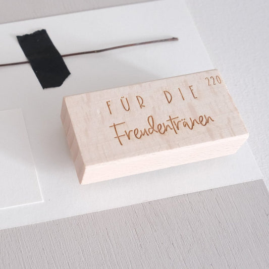 Holzstempel 3x6cm; Für die Freudentränen