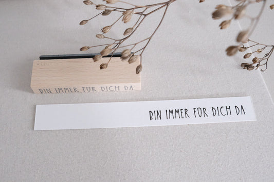 Textstempel | Bin immer für Dich da | 7cm