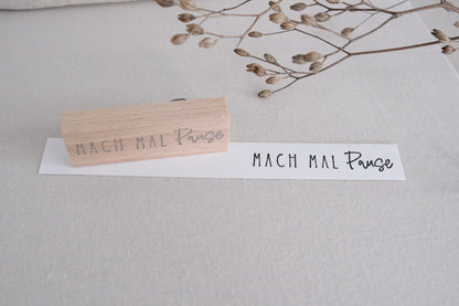 Textstempel | Mach mal Pause| 6 cm