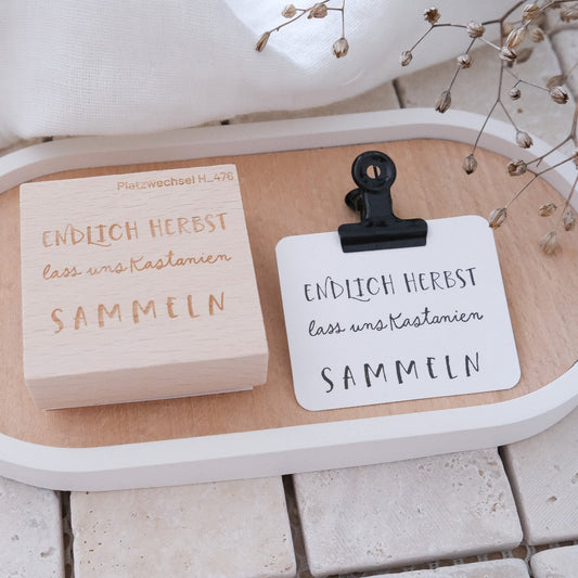 Holzstempel mit Text
"Endlich Herbst – lass uns Kastanien sammeln"
5 cm mal 5 cm