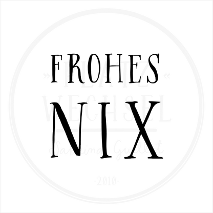 Holzstempel |  Frohes Nix | 3 x 3 cm