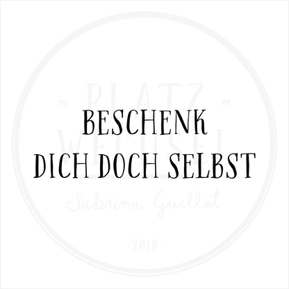 Holzstempel | Beschenk dich doch selbst | 3 x 6 cm