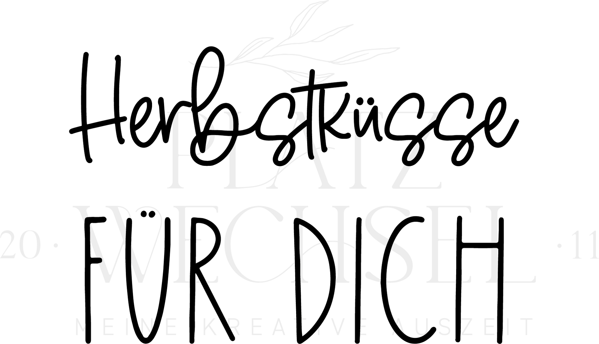 Schriftzug "Herbstküsse für Dich" mit Wasserzeichen.