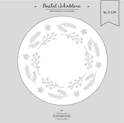 Schablone I Winterkranz I 14,5 cm